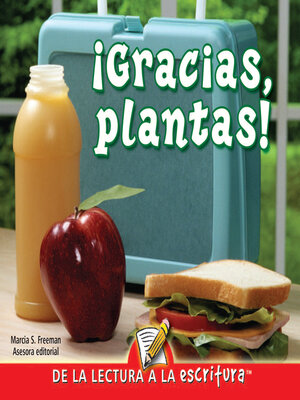cover image of Gracias, Plantas (Thank You, Plants) (Spanish-Readers for Writers-Early)